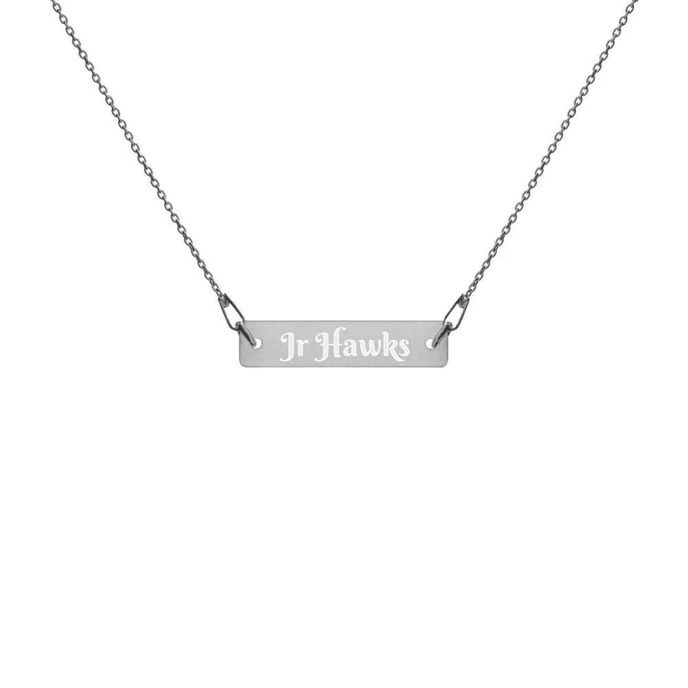 Necklace ~ Engraved Jr Hawks Bar Chain