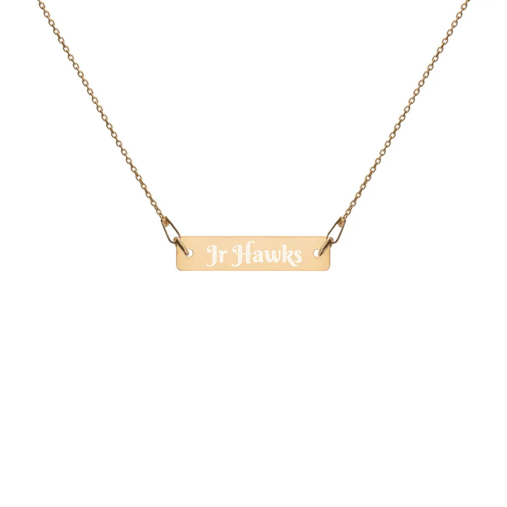 Necklace ~ Engraved Jr Hawks Bar Chain