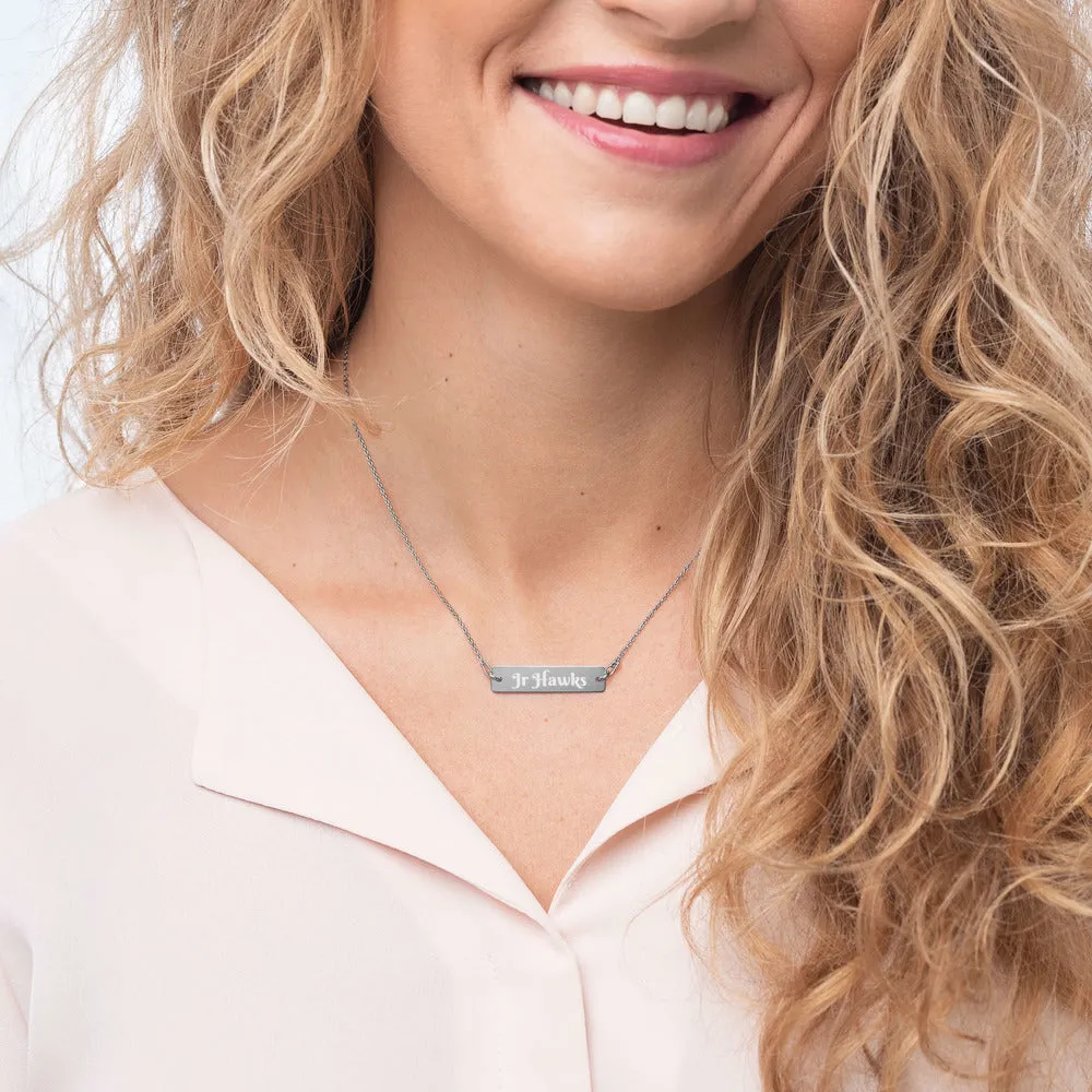 Necklace ~ Engraved Jr Hawks Bar Chain