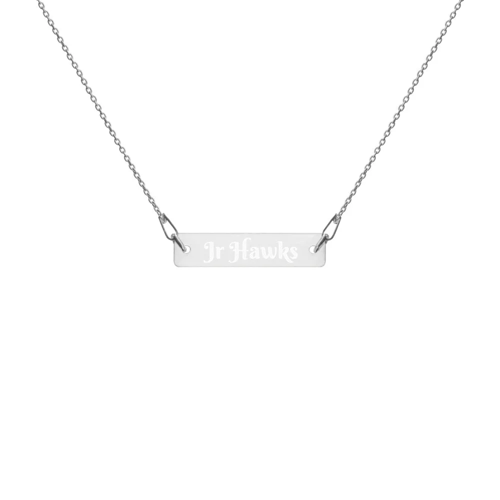Necklace ~ Engraved Jr Hawks Bar Chain