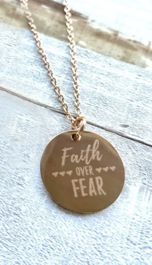 Rose Gold disc necklace - Faith over Fear - Rose Gold Plated Stainless Steel disc and necklace